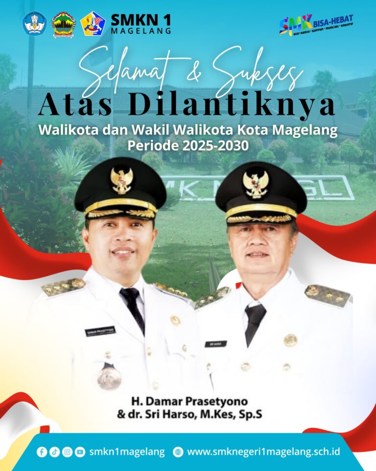 SMKN 1 Magelang Ucapkan Selamat atas Pelantikan Wali Kota dan Wakil Wali Kota Magelang Periode 2025-2030