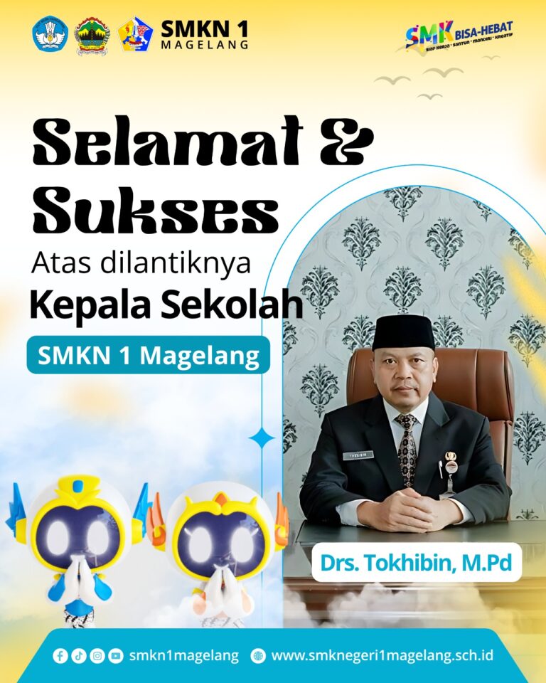 SMKN 1 Magelang Sambut Kepala Sekolah Baru: Drs. Tokhibin, M.Pd Resmi Dilantik