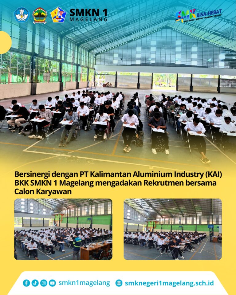 SMKN 1 Magelang Gandeng PT Kalimantan Aluminium Industry (KAI) Gelar Rekrutmen Calon Karyawan