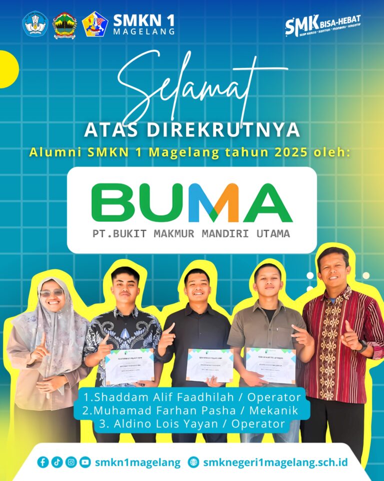 Alumni SMKN 1 Magelang Tahun 2025 Sukses Direkrut PT Bukit Makmur Mandiri Utama (BUMA): Bukti Nyata SMK Bisa Hebat!