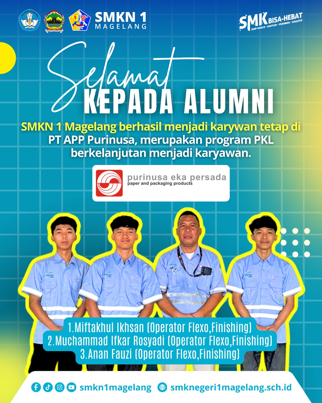 ALUMNI SMKN 1 MAGELANG SUKSES JADI KARYAWAN TETAP DI PT APP PURINUSA EKA PERSADA