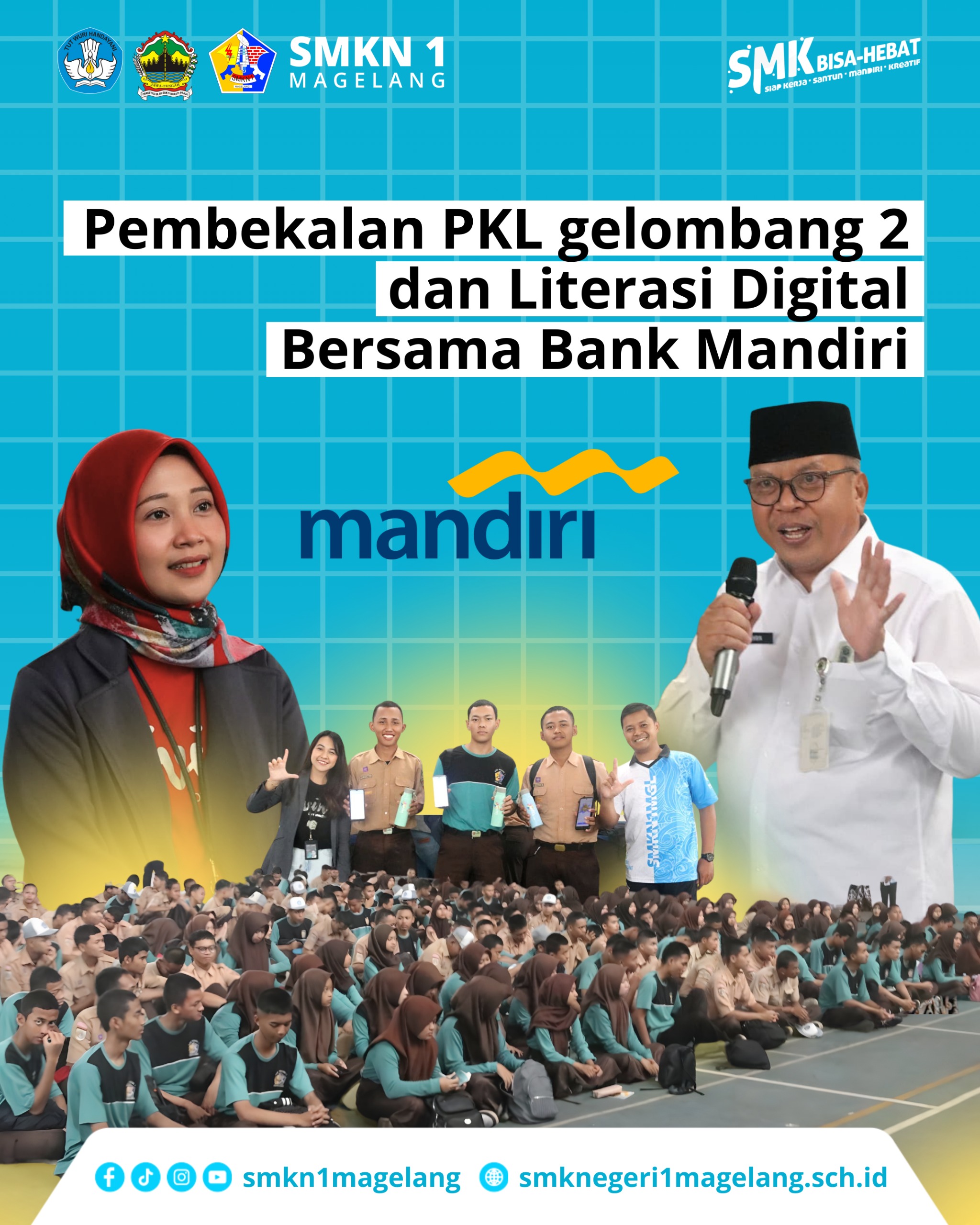 Pembekalan PKL Gelombang 2 dan Literasi Digital Bersama Bank Mandiri: Bekal Masa Depan Siswa di Era Teknologi