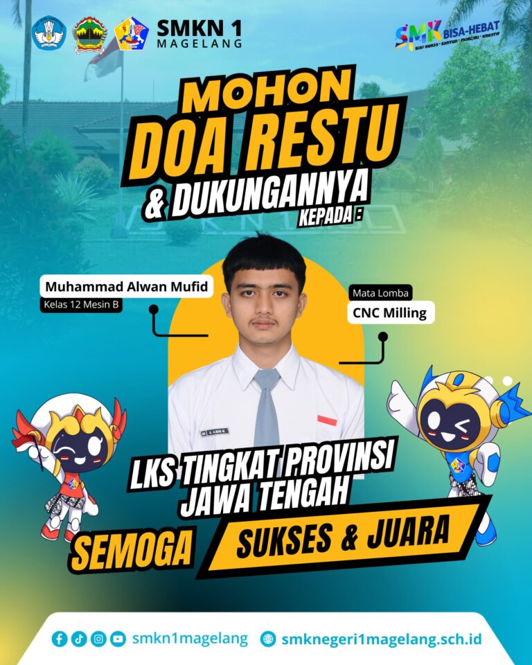 SMKN 1 MAGELANG KEMBALI TUNJUKKAN TAJI DI LKS PROVINSI JAWA TENGAH!