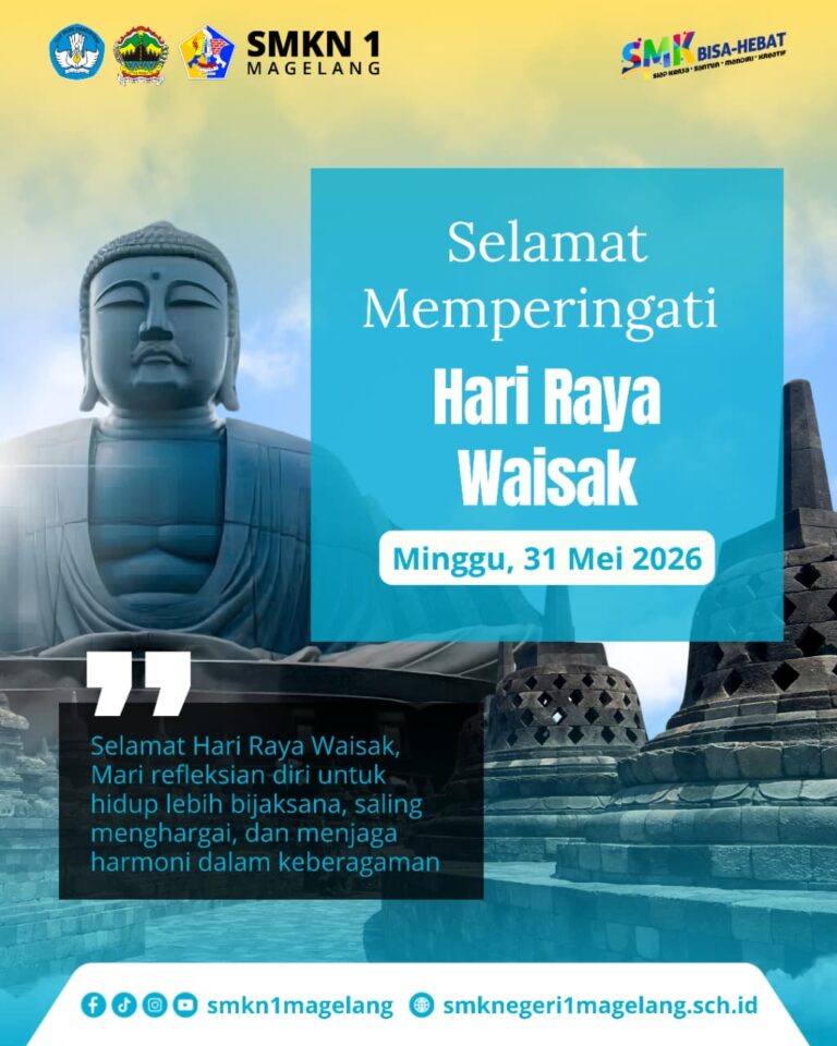 SMKN 1 MAGELANG GAUNGKAN SEMANGAT TOLERANSI DAN KEBIJAKSANAAN DALAM PERINGATAN HARI RAYA WAISAK 2026