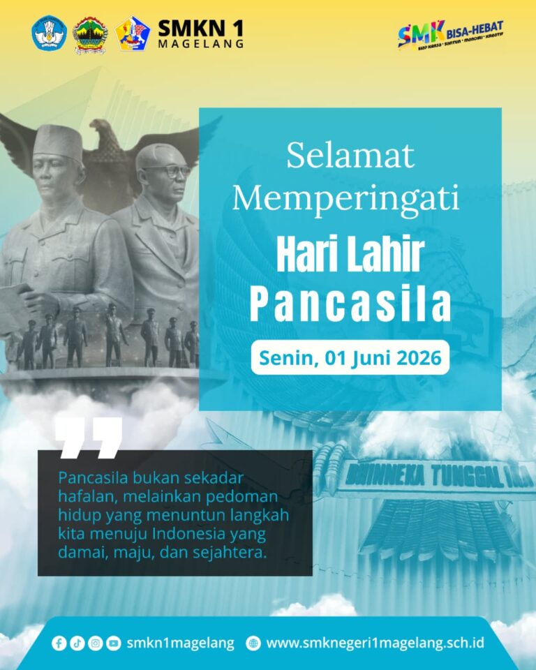 SMKN 1 MAGELANG PERINGATI HARI LAHIR PANCASILA 2026: MENEGUHKAN NILAI-NILAI KEBANGSAAN MENUJU INDONESIA EMAS