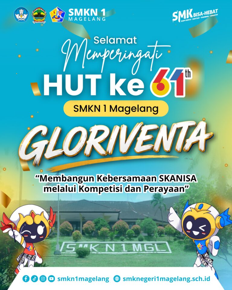 GLORIVENTA HUT ke-61 SMKN 1 Magelang: Membangun Kebersamaan SKANISA melalui Kompetisi dan Perayaan