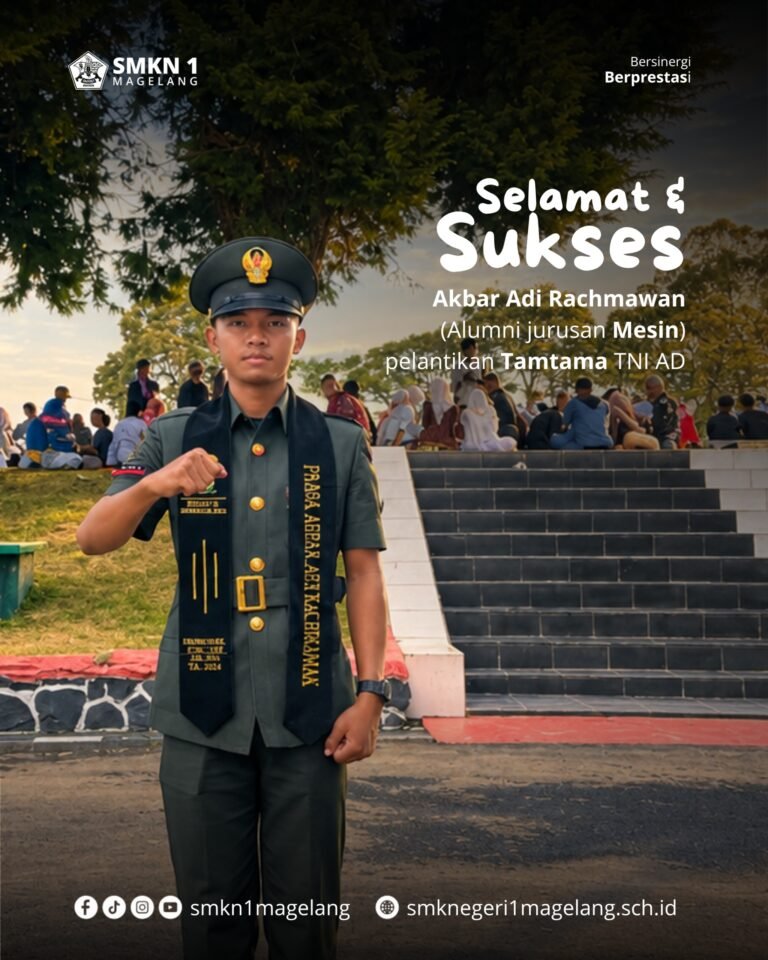 Dari Bengkel Bubut Menuju Garda Terdepan Bangsa: Akbar Adi Rachmawan, Alumni Jurusan Mesin SMKN 1 Magelang Resmi Dilantik Menjadi Tamtama TNI AD